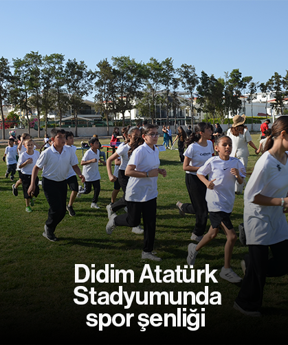 Didim Atatürk Stadyumunda spor şenliği