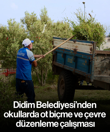 Didim Belediyesi’nden okullarda ot biçme ve çevre düzenleme çalışması