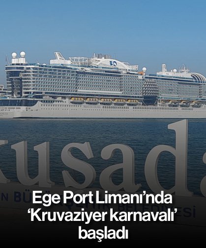 Ege Port Limanı'nda 'Kruvaziyer karnavalı' başladı