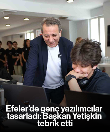 Efeler’de genç yazılımcılar tasarladı, Başkan Yetişkin tebrik etti