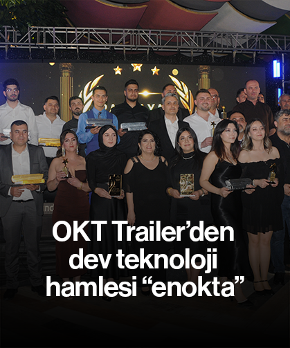 OKT Trailer’den dev teknoloji hamlesi “enokta”
