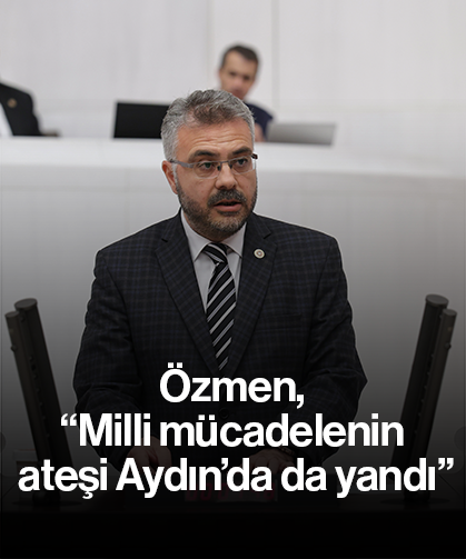 Özmen, “Milli mücadelenin ateşi Aydın’da da yandı”