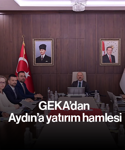 GEKA’dan Aydın’a yatırım hamlesi