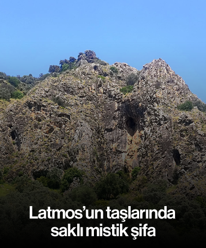 Latmos’un taşlarında saklı mistik şifa