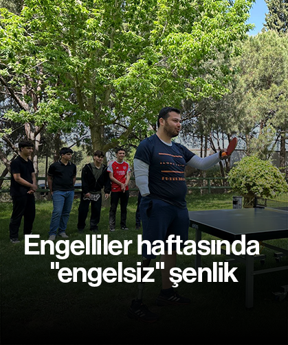 Engelliler haftasında "engelsiz" şenlik