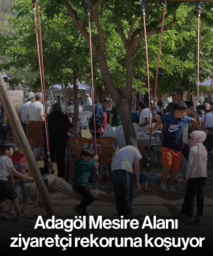 Adagöl Mesire Alanı ziyaretçi rekoruna koşuyor