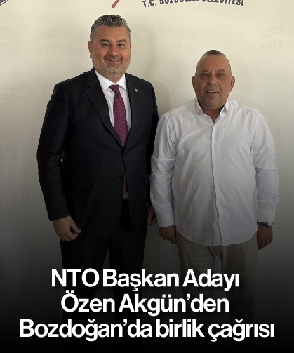 NTO Başkan Adayı Özen Akgün’den Bozdoğan’da birlik çağrısı