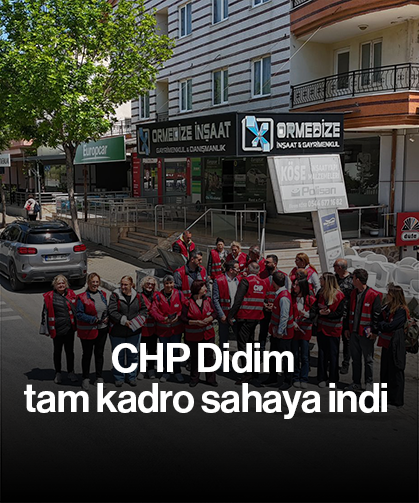 CHP Didim tam kadro sahaya indi