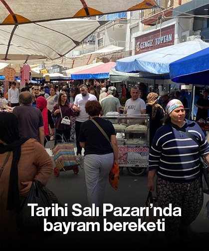 Tarihi Salı Pazarı’nda bayram bereketi