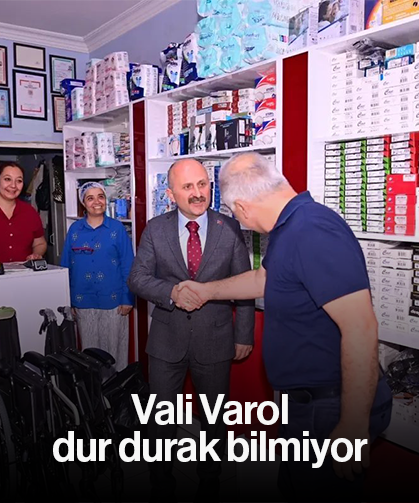 Vali Varol, dur durak bilmiyor