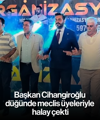 Başkan Cihangiroğlu, düğünde meclis üyeleriyle halay çekti