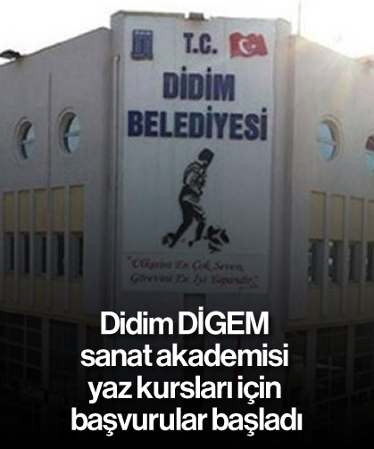 Didim DİGEM sanat akademisi yaz kursları için başvurular başladı