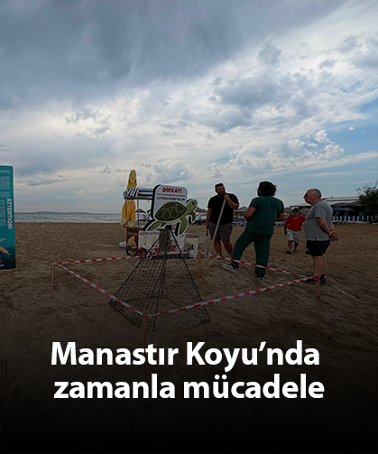 Manastır Koyu’nda zamanla mücadele