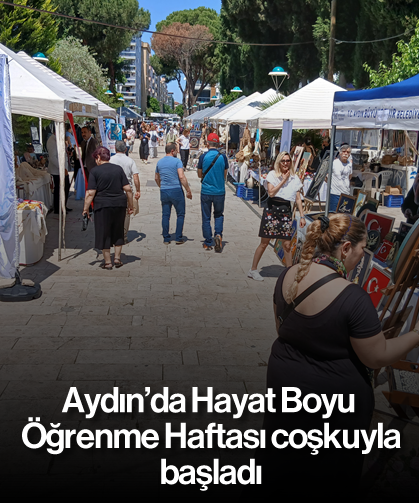 Aydın'da Hayat Boyu Öğrenme Haftası coşkuyla başladı