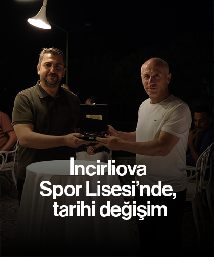 İncirliova Spor Lisesi’nde, tarihi değişim