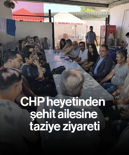 CHP heyetinden şehit ailesine taziye ziyareti
