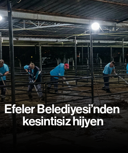 Efeler Belediyesi’nden kesintisiz hijyen