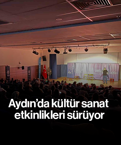 Aydın’da kültür sanat etkinlikleri sürüyor