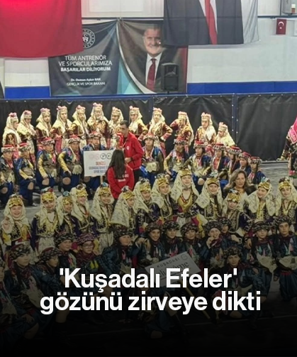 'Kuşadalı Efeler' gözünü zirveye dikti