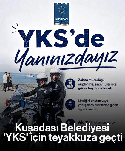 Kuşadası Belediyesi 'YKS' için teyakkuza geçti