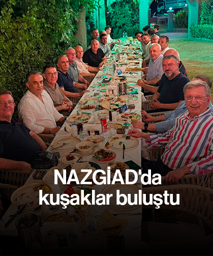 NAZGİAD'da kuşaklar buluştu
