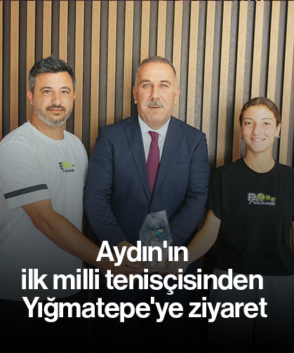 Aydın'ın ilk milli tenisçisinden Yığmatepe'ye ziyaret