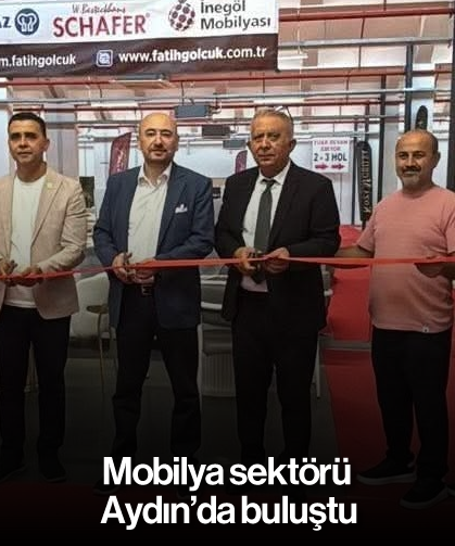 Mobilya sektörü Aydın’da buluştu