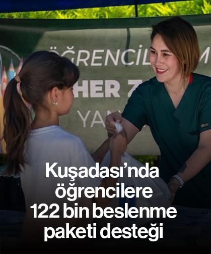 Kuşadası’nda öğrencilere 122 bin beslenme paketi desteği
