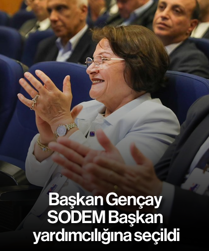 Başkan Gençay, SODEM Başkan yardımcılığına seçildi