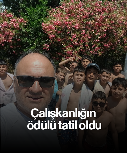Çalışkanlığın ödülü tatil oldu