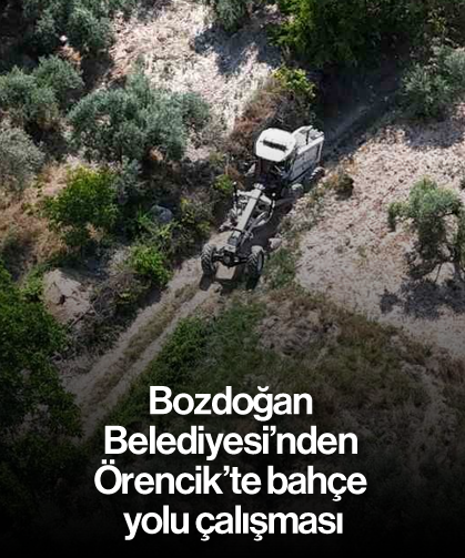 Bozdoğan Belediyesi’nden Örencik’te bahçe yolu çalışması