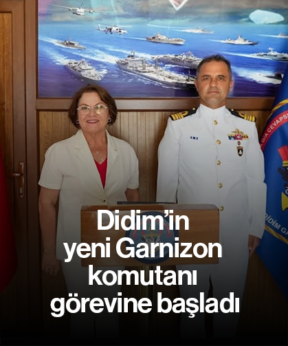 Didim’in yeni Garnizon komutanı görevine başladı