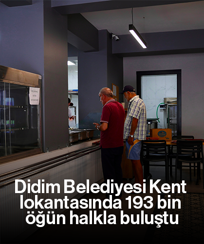 Didim Belediyesi Kent lokantasında 193 bin öğün halkla buluştu