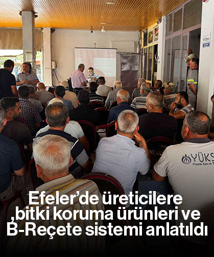 Efeler’de üreticilere bitki koruma ürünleri ve B-Reçete sistemi anlatıldı