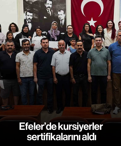 Efeler’de kursiyerler sertifikalarını aldı