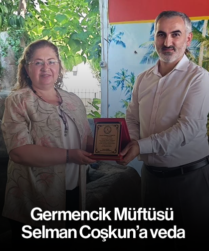 Germencik Müftüsü Selman Coşkun’a veda