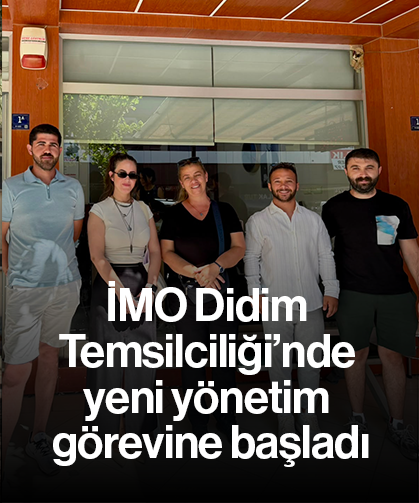İMO Didim Temsilciliği’nde yeni yönetim görevine başladı