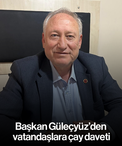 Başkan Güleçyüz’den vatandaşlara çay daveti
