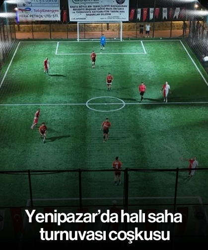 Yenipazar’da halı saha turnuvası coşkusu