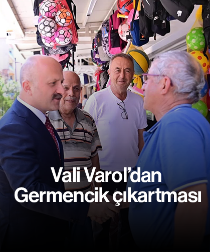 Vali Varol’dan Germencik çıkartması