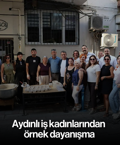 Aydınlı iş kadınlarından örnek dayanışma
