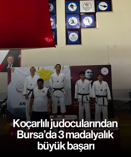 Koçarlılı judocularından Bursa’da 3 madalyalık büyük başarı