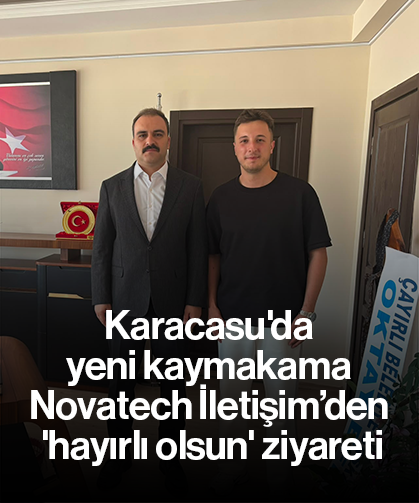 Karacasu'da yeni kaymakama Novatech İletişim’den 'hayırlı olsun' ziyareti