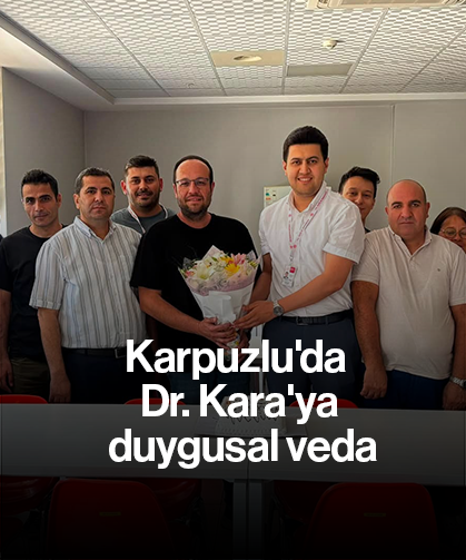 Karpuzlu'da Dr. Kara'ya duygusal veda