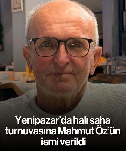 Yenipazar’da halı saha turnuvasına Mahmut Öz’ün ismi verildi
