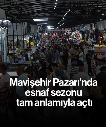 Mavişehir Pazarı’nda esnaf sezonu tam anlamıyla açtı