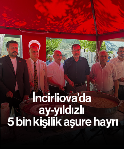 İncirliova’da ay-yıldızlı 5 bin kişilik aşure hayrı