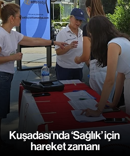 Kuşadası’nda 'Sağlık' için hareket zamanı