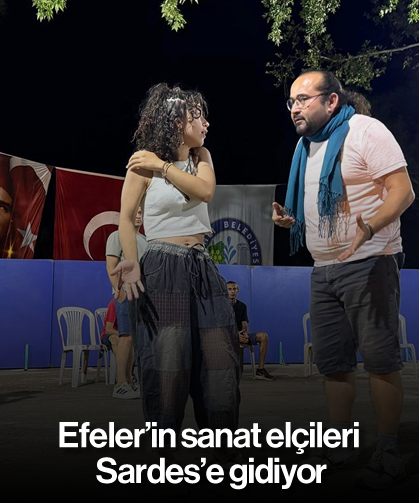 Efeler’in sanat elçileri Sardes’e gidiyor