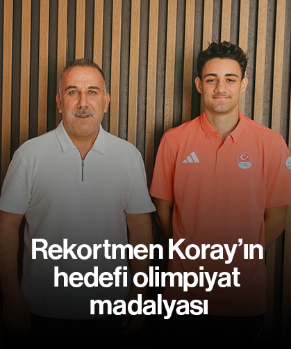 Rekortmen Koray’ın hedefi olimpiyat madalyası